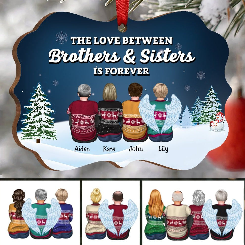 Family - The Love Between Brothers & Sisters Is Forever - Personalized Christmas Ornament