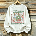 From The Windows To The Walls I'm About To Deck These Halls Sweatshirt