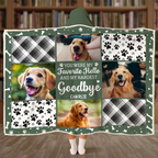 Custom Photo Pet Memorial You Were My Hardest Goodbye - Personalized Wearable Hooded Blanket