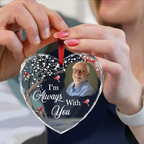 Ornement en acrylique en forme de cœur personnalisé - Souvenir « Je suis toujours avec toi » avec photo personnalisée