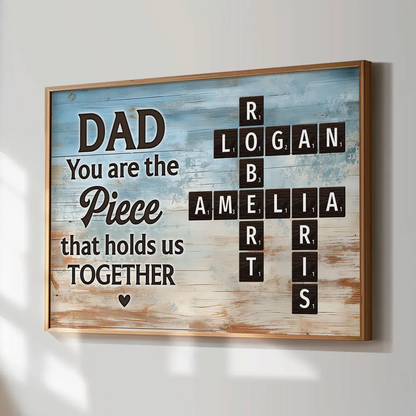 Dad You Are The Piece That Holds Us Together Crossword Puzzle Art Rustic Personalized Poster| Heartfelt Father's Day Gift For Dad
