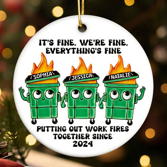 Putting Out Work Fires Together Work Bestie Dumpster Fire Funny Gift For Colleagues - Personalized Ornament