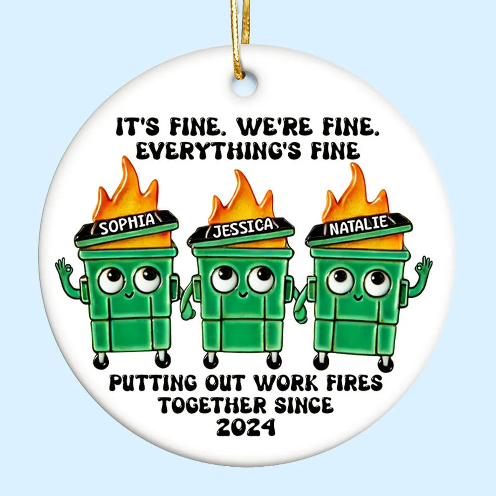 Putting Out Work Fires Together Work Bestie Dumpster Fire Funny Gift For Colleagues - Personalized Ornament