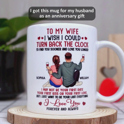 I Wish I Could Turn Back The Clock - Personalized Mug