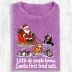 Little Do People Know Santa First Tried Cats Funny Christmas Shirt