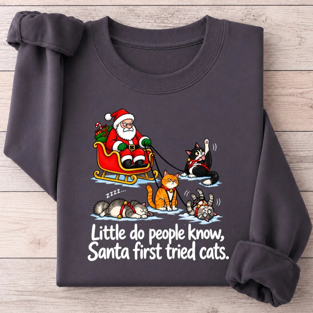 Little Do People Know Santa First Tried Cats Funny Christmas Shirt