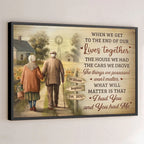 Wenn wir am Ende unseres gemeinsamen Lebens angekommen sind - Personalisiertes horizontales Poster für Paare - Geschenk für Ehemann Ehefrau, Jahrestag
