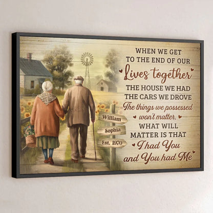 When We Get To The End Of Our Lives Together - Couple Personalized Custom Horizontal Poster - Gift For Husband Wife, Anniversary
