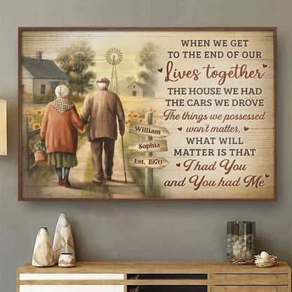 When We Get To The End Of Our Lives Together - Couple Personalized Custom Horizontal Poster - Gift For Husband Wife, Anniversary