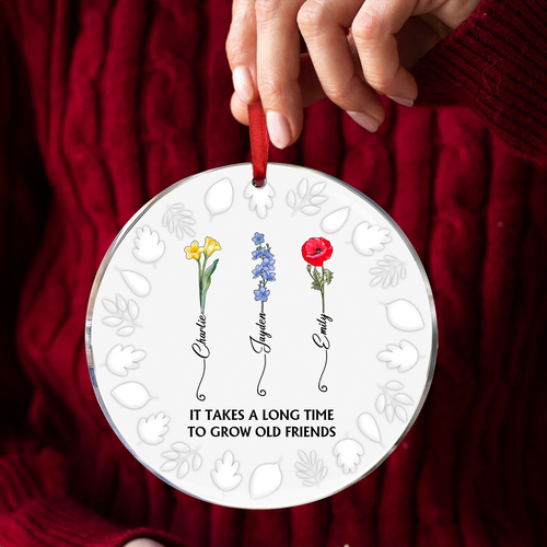 Geburtsblume „Grow An Old Friend“ – 3D-Prägeeffekt-Ornament, personalisiertes rundes Acryl-Ornament