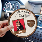 Custom Photo Drive Safe I Love You Couples - Personalized Custom Shaped Car Visor Clip