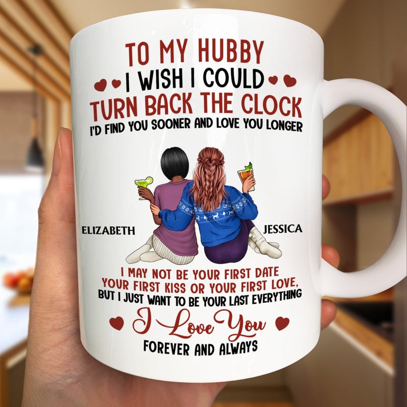 I Wish I Could Turn Back The Clock - Personalized Mug