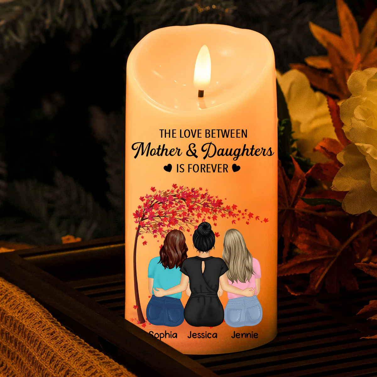 The Love Between Mother & Daughters Is Forever - Personalized Flameless LED Candle