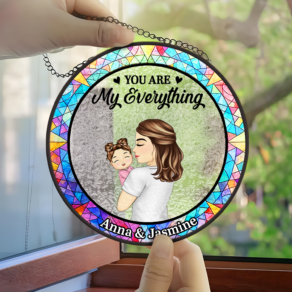 You Are My Everything Newborns New Mom - Personalize Acrylic Window Hanging Suncatcher