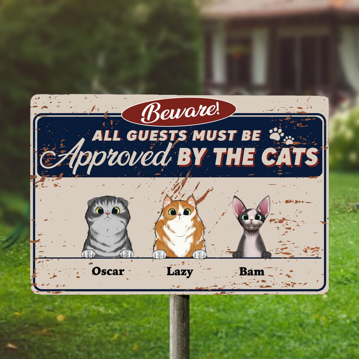 All Guests Must Be Approved By The Cat - Personalized Metal Sign