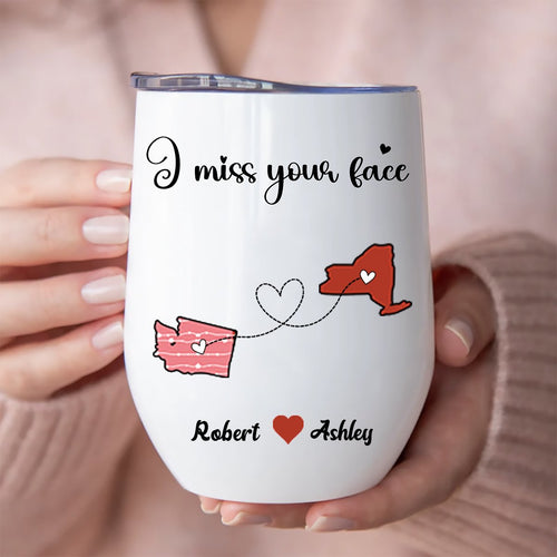 Best Friends - I Miss Your Face - Personalized Wine Tumbler