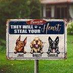 Beware Of Dog They Will Steal Your Heart - Personalized Metal Sign