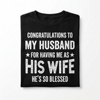 Congratulations to My Husband Funny Wife T-Shirt