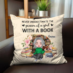 Amoureux des livres - Ne sous-estimez jamais le pouvoir d'une fille avec un livre - Coussin personnalisé (II)