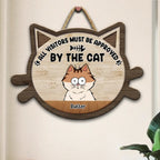 Cat Lovers - All Visitors Must Be Approved By The Cats - Personalized Shaped Wood Sign