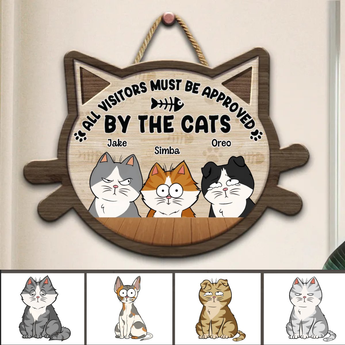 Cat Lovers - All Visitors Must Be Approved By The Cats - Personalized Shaped Wood Sign