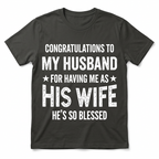 Congratulations to My Husband Funny Wife T-Shirt