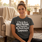 My Mind Still Thinks I'm in My 20s Funny T-Shirt