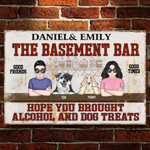 Couples - Hope You Brought Alcohol And Dog Treats Couple Husband Wife - Personalized Metal Sign