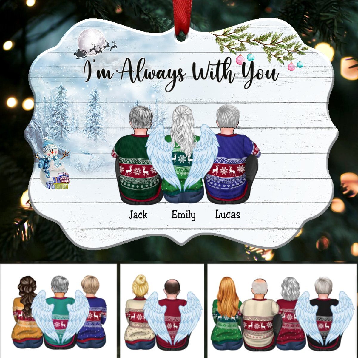 Custom Ornament - I’m Always With You - Personalized Christmas Ornament