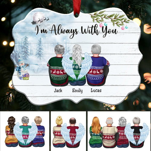 Custom Ornament - I’m Always With You - Personalized Christmas Ornament