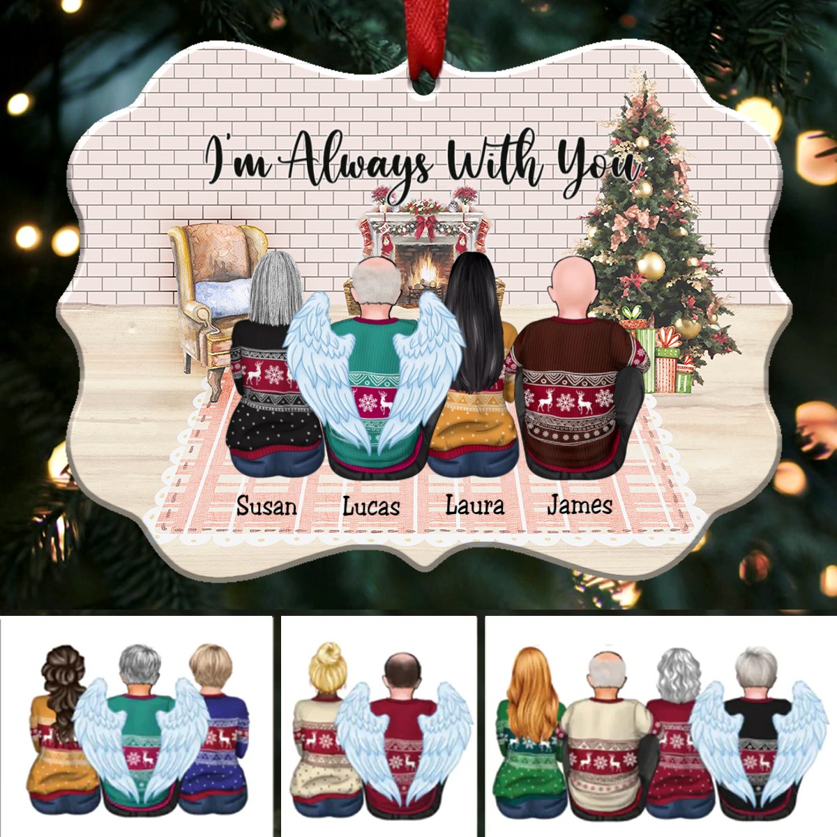 Custom Ornament - I’m Always With You - Personalized Christmas Ornament (SC1D)