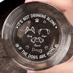 Dog Lovers - It's Not Drinking Alone - Personalized Engraved Whiskey Glass (TB)