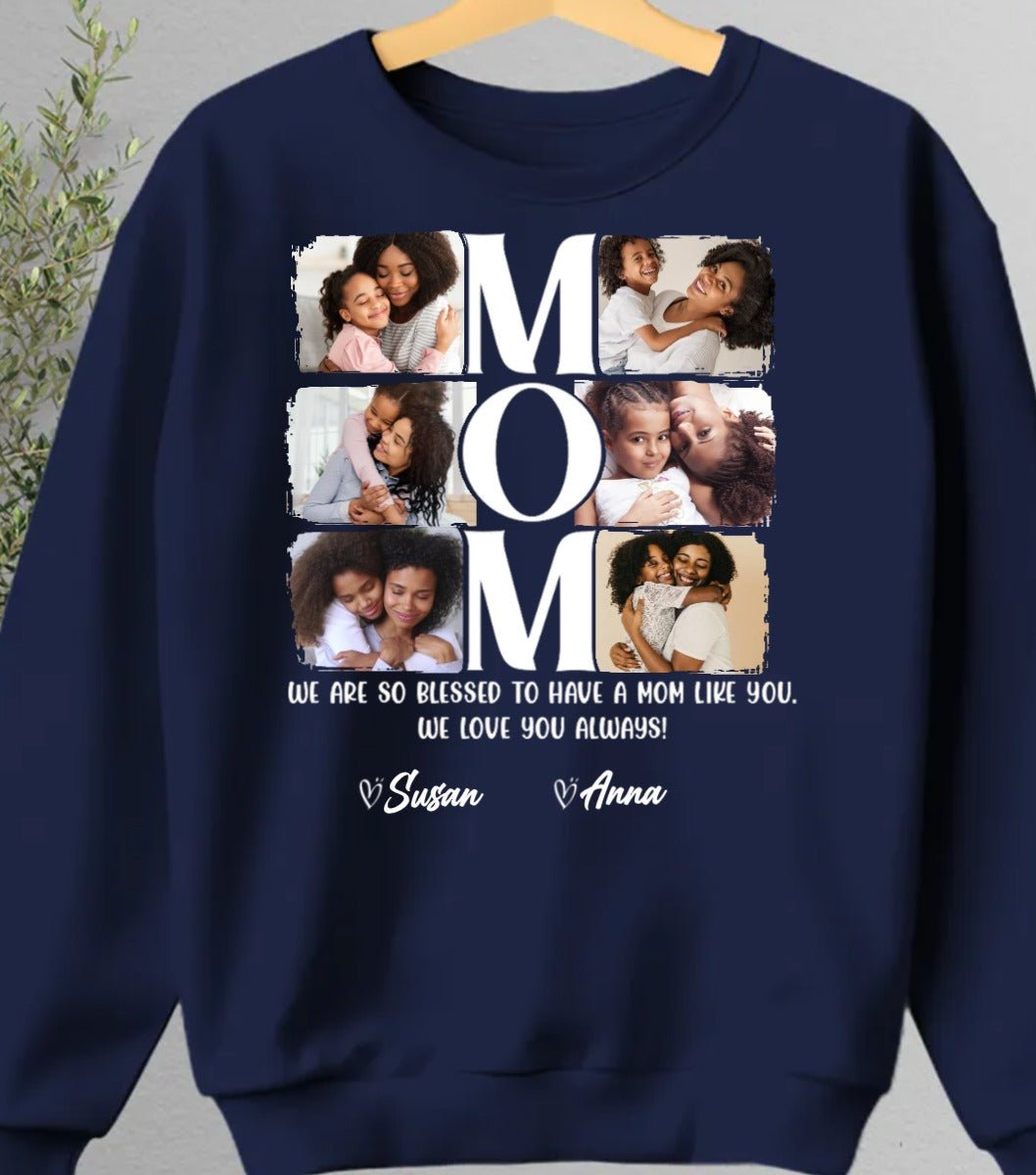 Family - Custom Photo I Am So Blessed To Have A Mom Like You - Personalized T-shirt