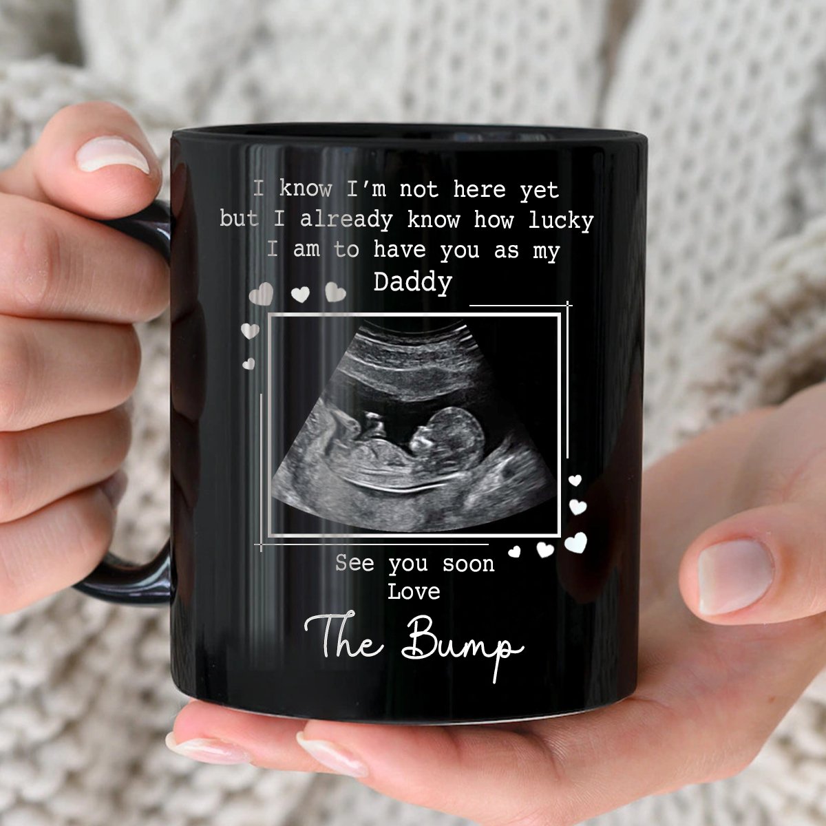 Family - Custom Photo I Know I'm Not Here Yet - Personalized Black Mug - Gift For Dad, Father, New Parents