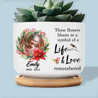 Family - Custom Photo These Flowers Bloom As a Symbol Of A Life  - Personalized Ceramic Plant Pot
