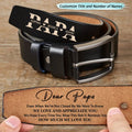 Family - Dad It Reminds You How Much We Love You - Personalized Engraved Leather Belt