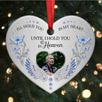 Family - I‘ll Hold You In My Heart Photo Memorial - Personalized Heart Ornament