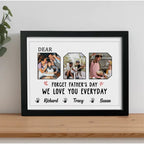 Father - Custom Photo Forget Father‘s Day We Love You Everyday - Personalized Picture Frame (HJ)