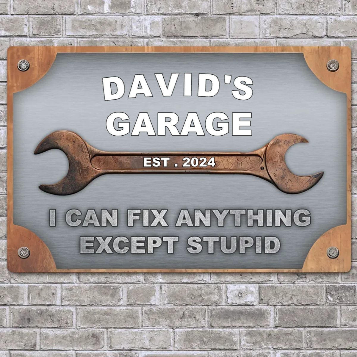 Father - Garage I Can Fix Anything Except Stupid - Personalized Metal Sign (HJ)