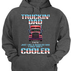 Papa - Un papa routier, comme un papa normal, mais en beaucoup plus cool - T-shirt, sweat à capuche, sweat-shirt unisexe personnalisé