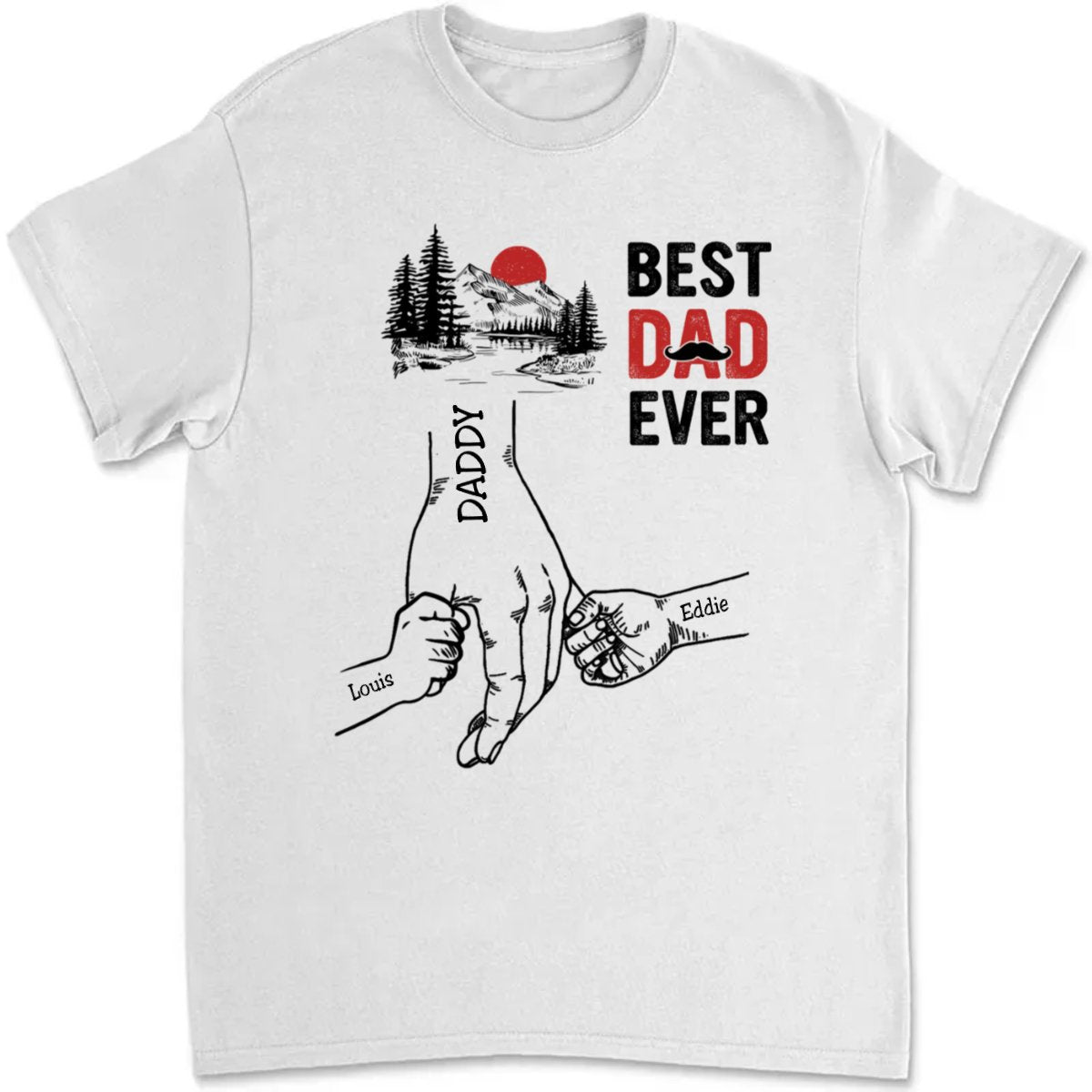 Father's Day - Best Dad Ever - Personalized T-Shirt