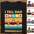 Fête des Pères - Je raconte des blagues de papa périodiquement - T-shirt personnalisé