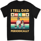 Fête des Pères - Je raconte des blagues de papa périodiquement - T-shirt personnalisé