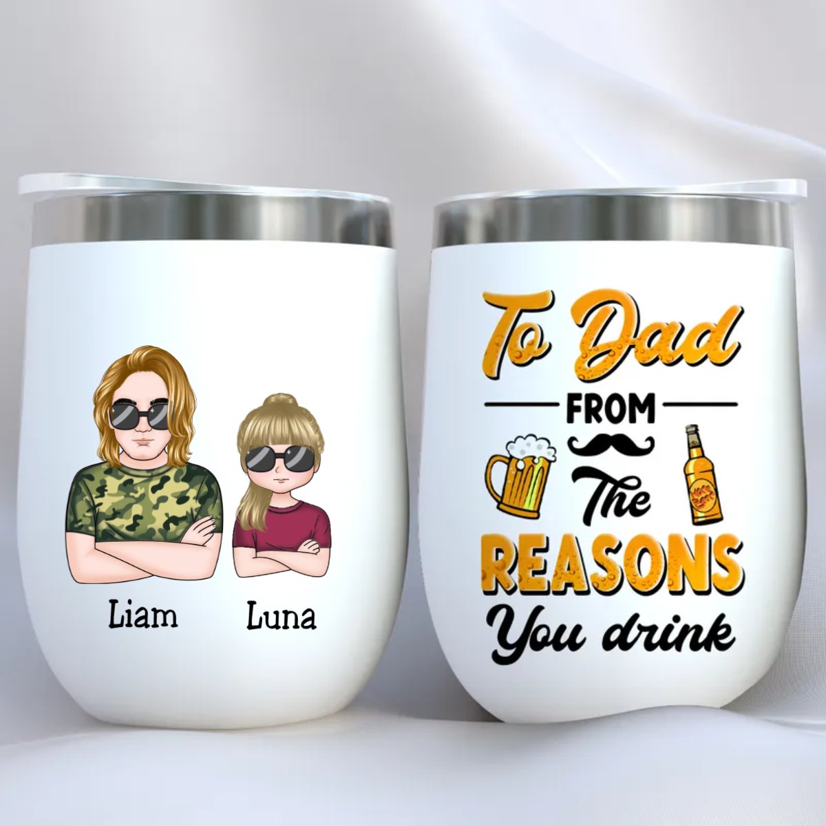 Father's Day - To Dad From The Reasons You Drink - Personalized Wine Tumbler