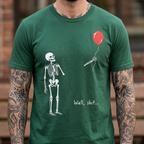 Well, Shit... | Funny Skeleton Halloween T-Shirt
