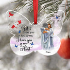 God Has You In His Arms I Have You In My Heart - Personalized Butterfly Acrylic Ornament
