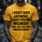 Je ne sors plus avec personne, je me contente d'accueillir des femmes temporairement (T-shirt)