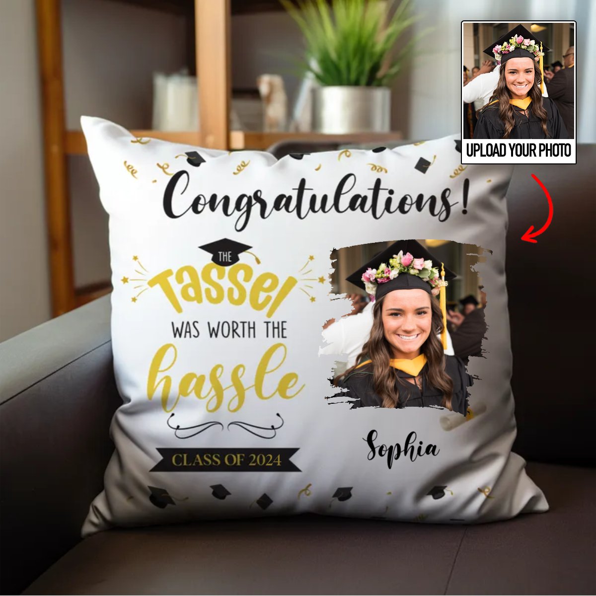 Graduation - Custom Photo The Tassel Was Worth The Hassle - Personalized Pillow
