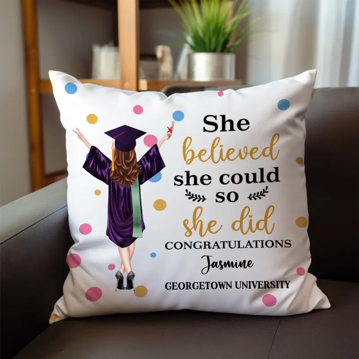 Graduation - She Believed She Could So She Did Congratulations - Personalized Pillow