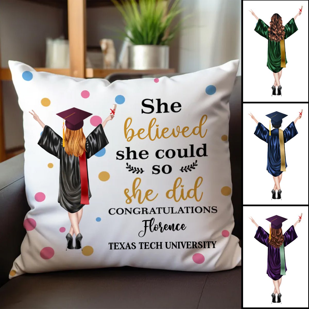 Graduation - She Believed She Could So She Did Congratulations - Personalized Pillow